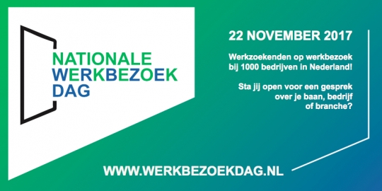 Nationale Werkbezoekdag 22 november 2017 Werkzoekenden op werkbezoek bij 1000 bedrijven in Nederland! Sta jij open voor een gesprek over je baan, bedrijf of branche? Www.werkbezoekdag.nl