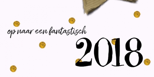 op naar een fantastisch 2018